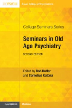 Seminars in Old Age Psychiatry 2019