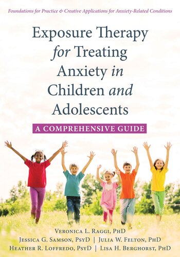 Exposure Therapy for Treating Anxiety in Children and Adolescents: A Comprehensive Guide 2018