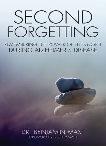 فراموشی دوم: یادآوری قدرت انجیل در طول بیماری آلزایمر