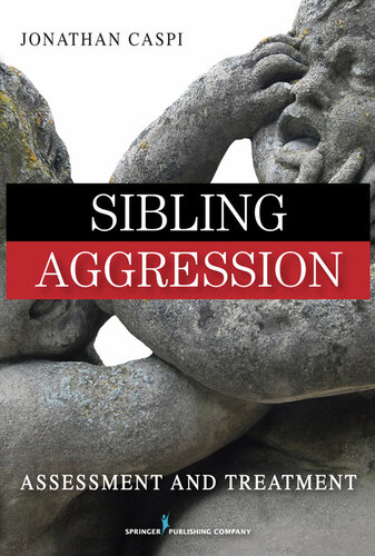 Sibling Aggression: Assessment and Treatment 2011