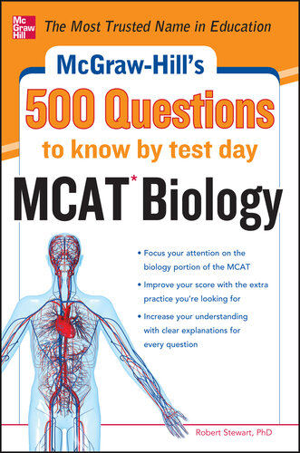 McGraw-Hill's 500 MCAT Biology Questions to Know by Test Day 2012