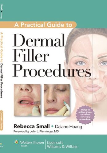 A Practical Guide to Dermal Filler Procedures 2011