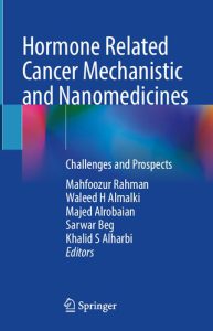 مکانیسم های مرتبط با هورمون سرطان و نانوپزشکی: چالش ها و چشم اندازها