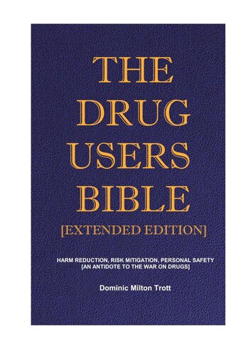The Drug Users Bible [Extended Edition] 2022