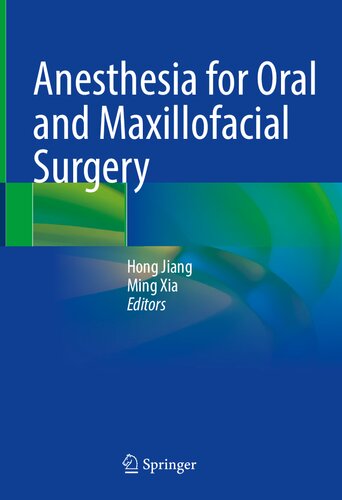 Anesthesia for Oral and Maxillofacial Surgery 2023