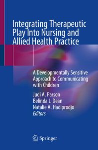 ادغام بازی درمانی در شیوه های پرستاری و بهداشتی مرتبط: رویکرد حساس رشدی برای برقراری ارتباط با کودکان