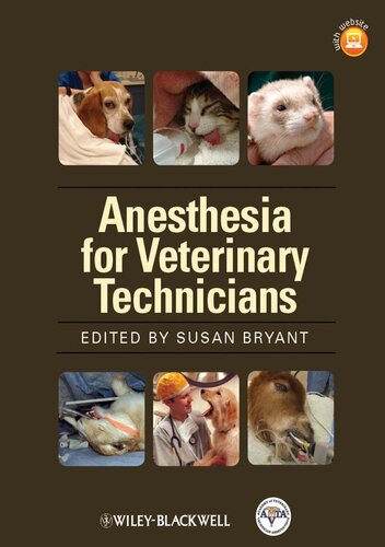 Anesthesia for Veterinary Technicians 2013