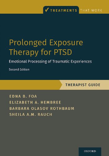 Prolonged Exposure Therapy for PTSD: Emotional Processing of Traumatic Experiences - Therapist Guide 2019