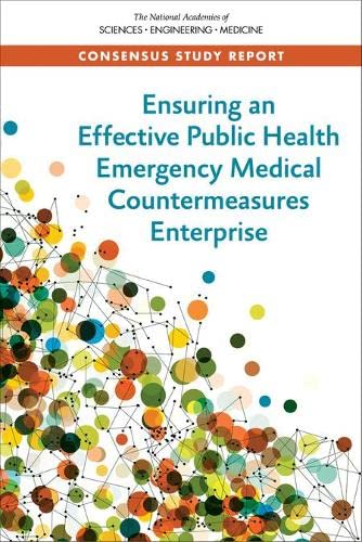 Ensuring an Effective Public Health Emergency Medical Countermeasures Enterprise 2022