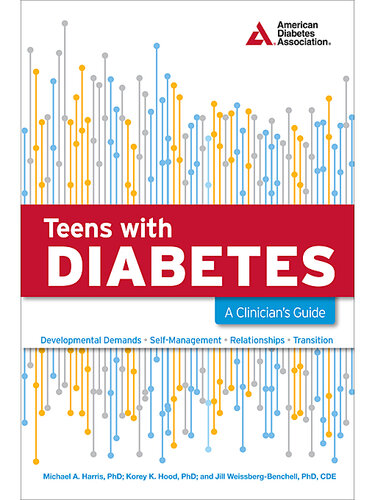 Teens with Diabetes: A Clinician's Guide 2014