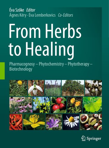 From Herbs to Healing: Pharmacognosy - Phytochemistry - Phytotherapy - Biotechnology 2023