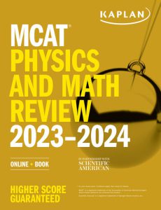 MCAT Physics and Math Review 2023-2024: Online + Book 2022