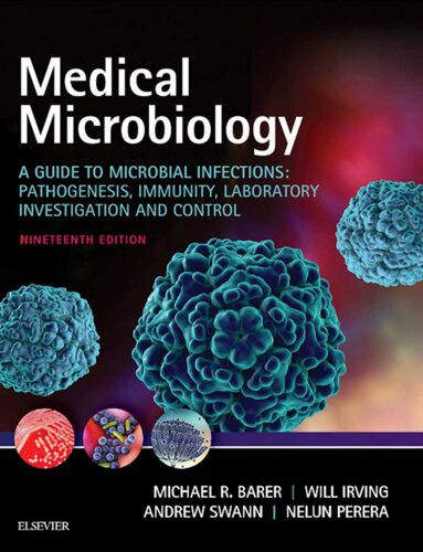 Medical Microbiology: A Guide to Microbial Infections : Pathogenesis, Immunity, Laboratory Investigation and Control 2018