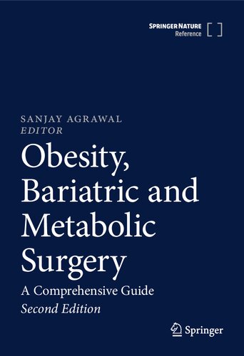 Obesity, Bariatric and Metabolic Surgery: A Comprehensive Guide 2023