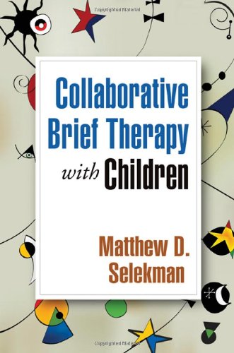 Collaborative Brief Therapy with Children 2010