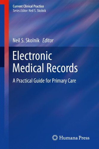 Electronic Medical Records: A Practical Guide for Primary Care 2010