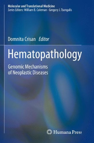Hematopathology: Genomic Mechanisms of Neoplastic Diseases 2010