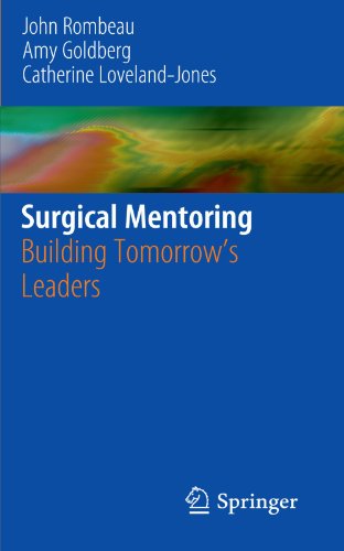 Surgical Mentoring: Building Tomorrow's Leaders 2010