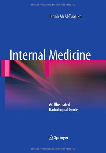 Internal Medicine: An Illustrated Radiological Guide 2010