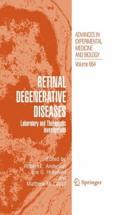 Retinal Degenerative Diseases: Laboratory and Therapeutic Investigations 2010