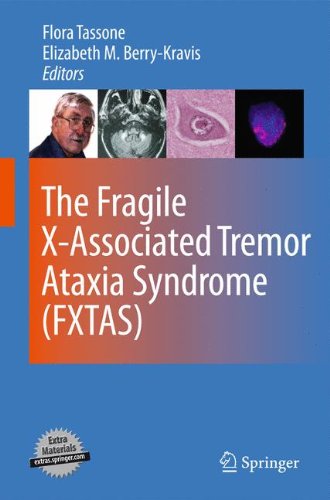 The Fragile X-Associated Tremor Ataxia Syndrome (FXTAS) 2010