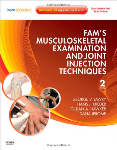 Fam's Musculoskeletal Examination and Joint Injection Techniques: Expert Consult - Online + Print 2010