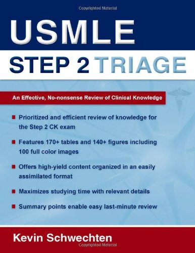 USMLE Step 2 Triage: An Effective No-nonsense Review of Clinical Knowledge 2010