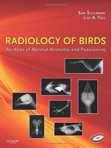 Radiology of Birds: An Atlas of Normal Anatomy and Positioning 2010