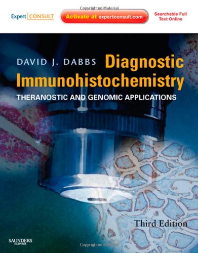 Diagnostic Immunohistochemistry: Theranostic and Genomic Applications 2010