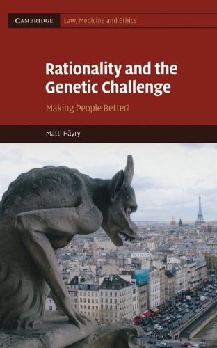 Rationality and the Genetic Challenge: Making People Better? 2010