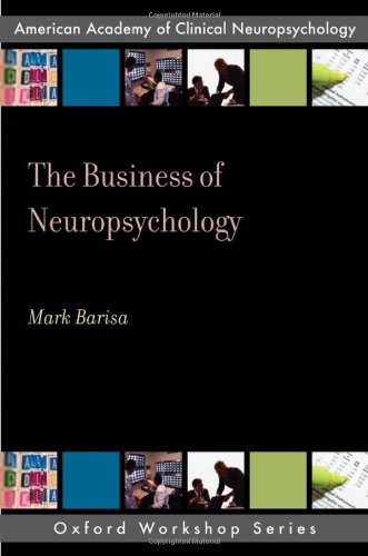The Business of Neuropsychology 2010