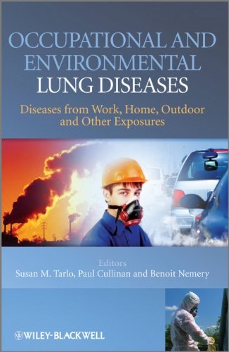 Occupational and Environmental Lung Diseases: Diseases from Work, Home, Outdoor and Other Exposures 2010