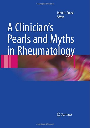 A Clinician's Pearls & Myths in Rheumatology 2009