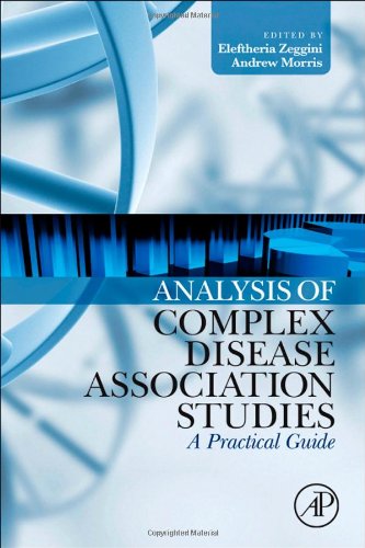 Analysis of Complex Disease Association Studies: A Practical Guide 2011