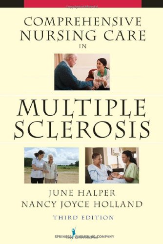 Comprehensive Nursing Care in Multiple Sclerosis: Third Edition 2010