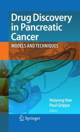 Drug Discovery in Pancreatic Cancer: Models and Techniques 2010