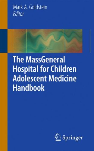 The MassGeneral Hospital for Children Adolescent Medicine Handbook 2010