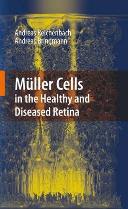 Müller Cells in the Healthy and Diseased Retina 2010