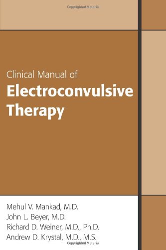 Clinical Manual of Electroconvulsive Therapy 2010