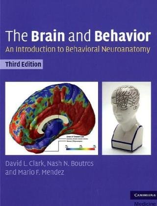 The Brain and Behavior: An Introduction to Behavioral Neuroanatomy 2010