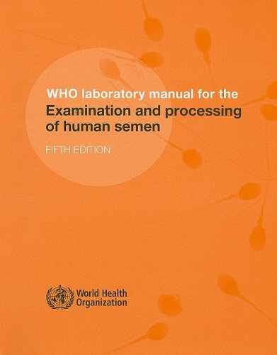 راهنمای آزمایشگاهی WHO برای بررسی و درمان مایع منی انسان