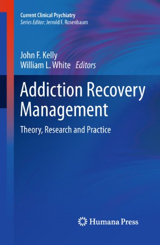 Addiction Recovery Management: Theory, Research and Practice 2010