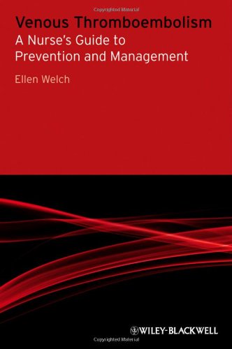 ترومبوآمبولی وریدی: راهنمای پرستار برای پیشگیری و مدیریت ۲۰۱۰