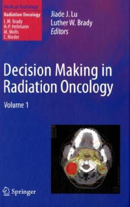 Decision Making in Radiation Oncology 2010