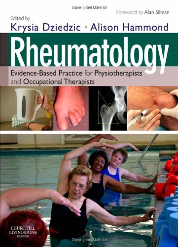 Rheumatology: Evidence-based Practice for Physiotherapists and Occupational Therapists 2010