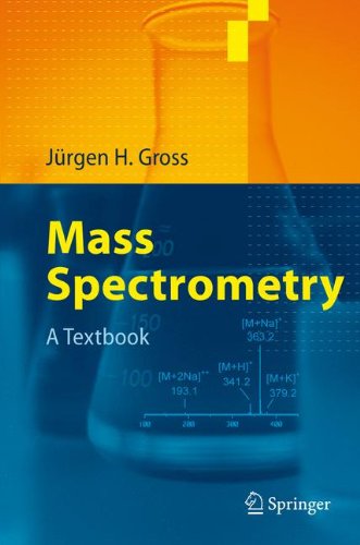 Mass Spectrometry: A Textbook 2011
