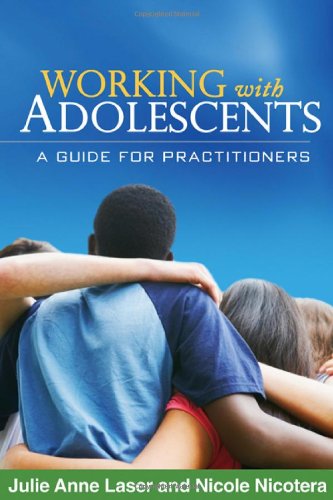 Working with Adolescents: A Guide for Practitioners 2010