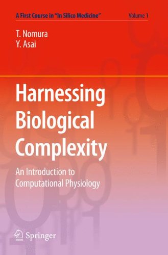Harnessing Biological Complexity: An Introduction to Computational Physiology 2010