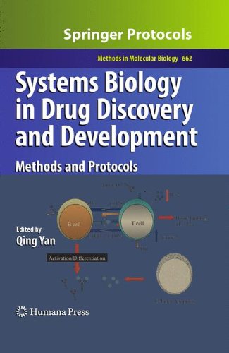 Systems Biology in Drug Discovery and Development: Methods and Protocols 2010