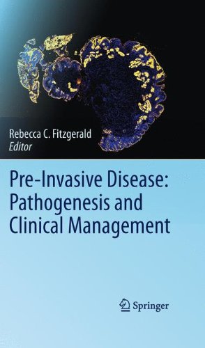 Pre-Invasive Disease: Pathogenesis and Clinical Management 2010
